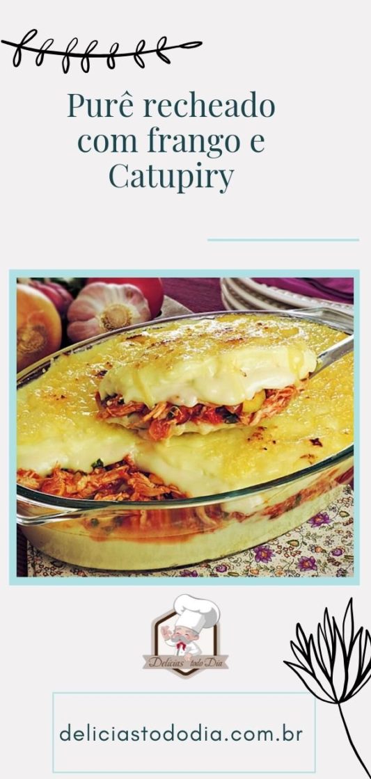 Purê recheado com frango e Catupiry 1