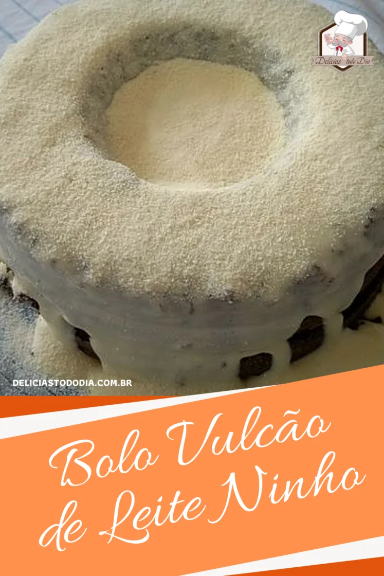 Bolo Vulcão de Leite Ninho 1 Bolo vulcão de leite ninho