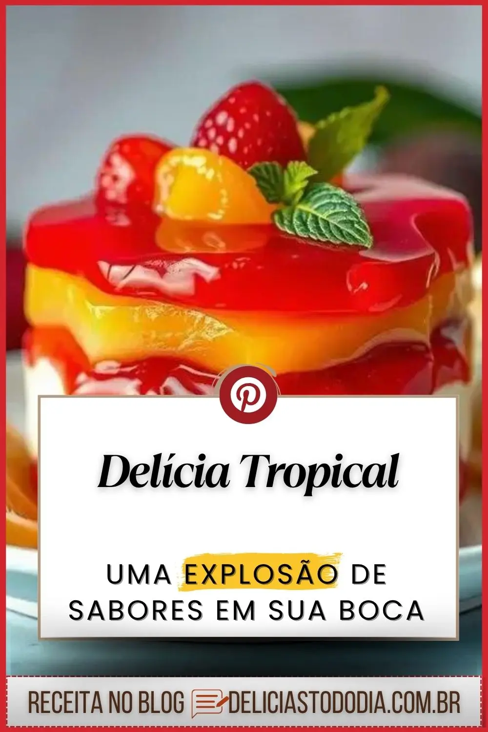 Receita Imperdível de Sobremesa Tropical 1